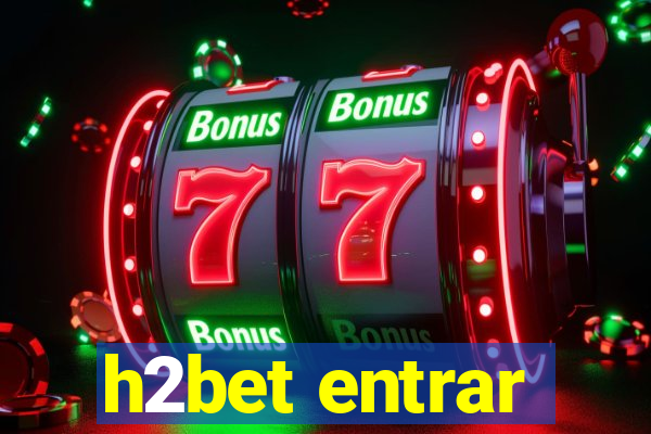 h2bet entrar